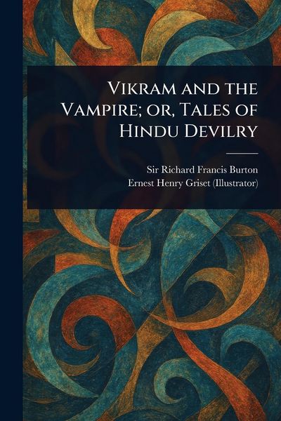 Produktbild: Vikram and the Vampire; or, Tales of Hindu Devilry