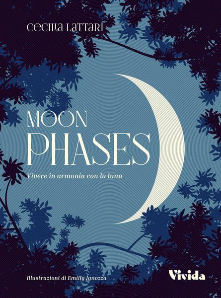 Produktbild: Moon phases. Vivere in armonia con la luna
