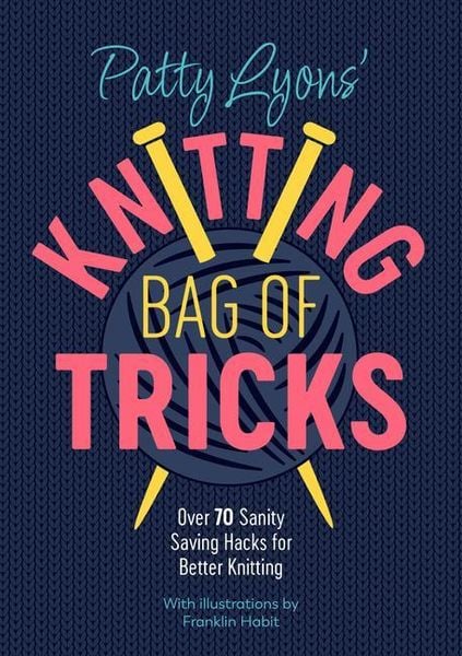Produktbild: Patty Lyons' Knitting Bag of Tricks