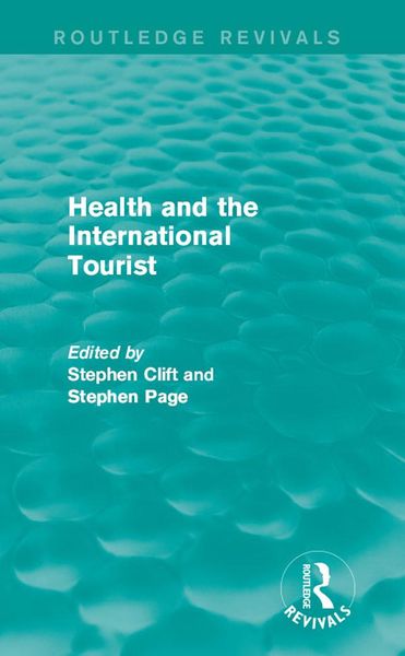 Produktbild: Health and the International Tourist (Routledge Revivals)