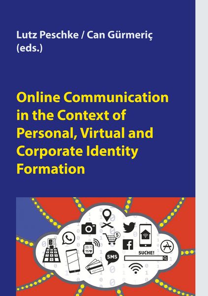Produktbild: Online Communication in the Context of Personal, Virtual and Corporate Identity Formation