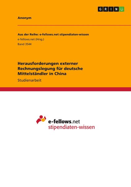 Herausforderungen externer Rechnungslegung für deutsche Mittelständler in China, Taschenbuch von , GRIN, 9783346227188