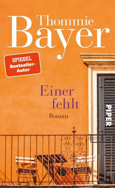 Einer fehlt, Gebundene Ausgabe von Thommie Bayer, Piper, 978-3-492-07045-4