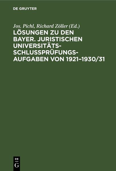 Produktbild: L&ouml;sungen zu den bayer. juristischen Universit&auml;ts-Schlu&szlig;pr&uuml;fungs-Aufgaben von 1921&ndash;1930/31