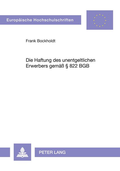 Produktbild: Die Haftung des unentgeltlichen Erwerbers gem&auml;&szlig; &sect; 822 BGB