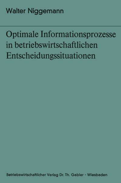 Produktbild: Optimale Informationsprozesse in betriebswirtschaftlichen Entscheidungssituationen