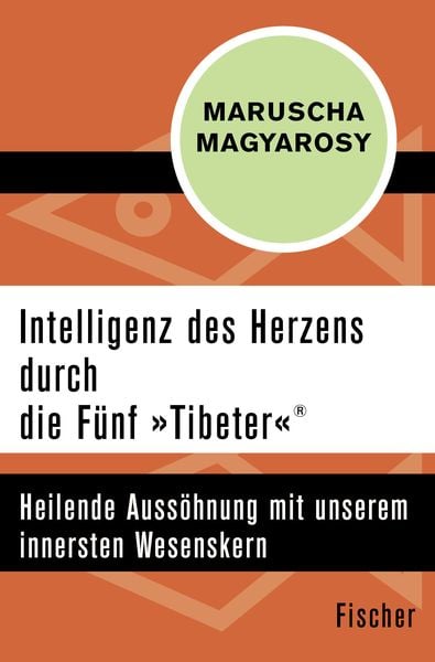 Produktbild: Intelligenz des Herzens durch die F&uuml;nf &raquo;Tibeter&laquo;&reg;