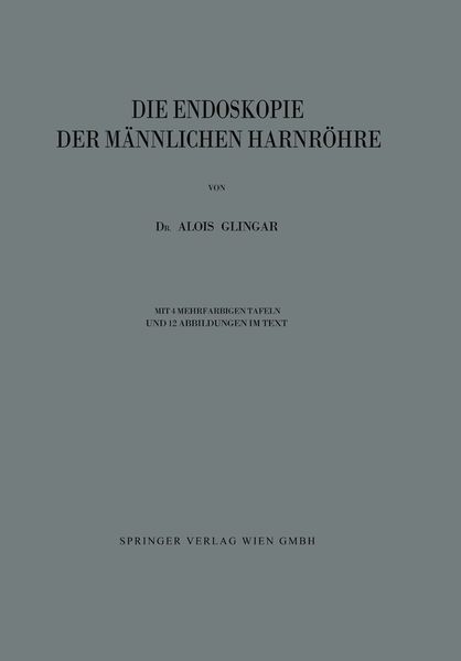 Produktbild: Die Endoskopie der M&auml;nnlichen Harnr&ouml;hre