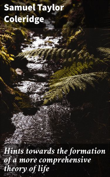 Produktbild: Hints towards the formation of a more comprehensive theory of life