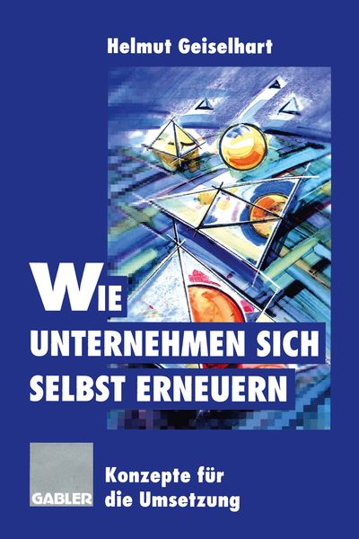 Produktbild: Wie Unternehmen sich selbst erneuern
