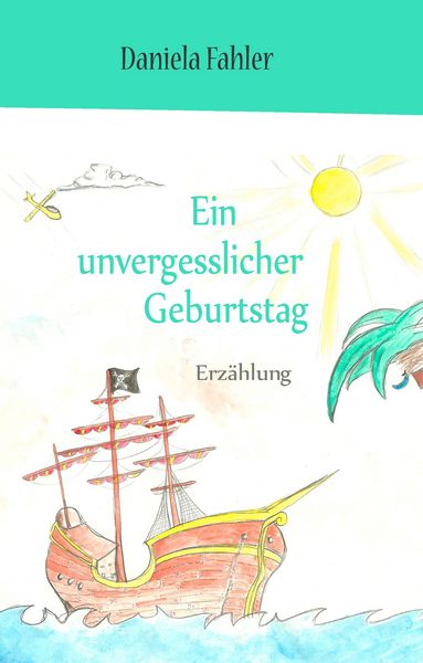 Produktbild: Ein unvergesslicher Geburtstag