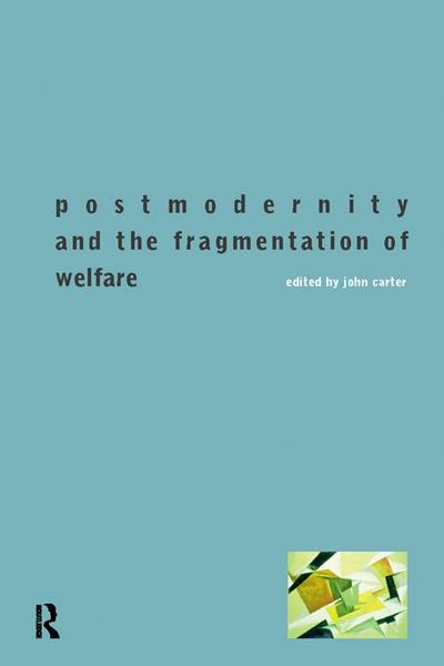 Produktbild: Postmodernity and the Fragmentation of Welfare