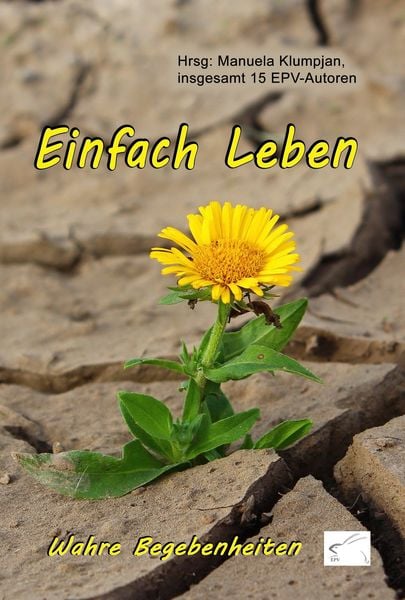 Einfach Leben, Taschenbuch von , Edition Paashaas Verlag EPV, 9783961740826