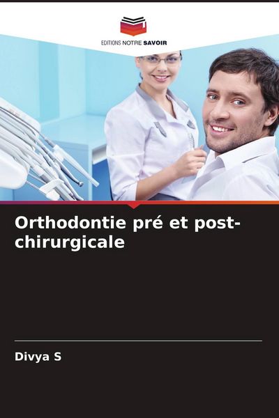 Produktbild: Orthodontie pr&eacute; et post-chirurgicale