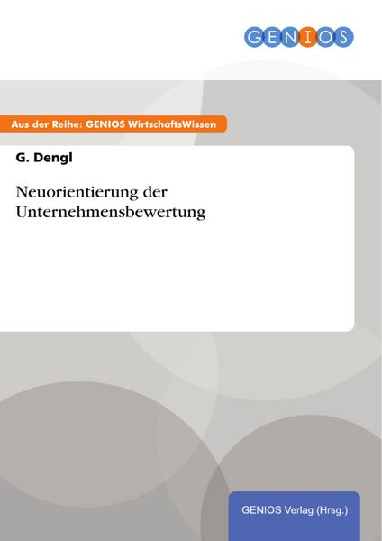 Produktbild: Neuorientierung der Unternehmensbewertung