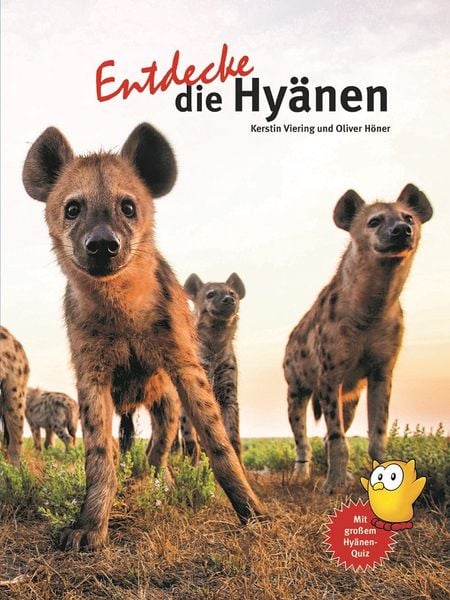 Entdecke die Hyänen, Gebundene Ausgabe von Kerstin Viering,Oliver Höner, Natur Und Tier, 978-3-86659-516-3
