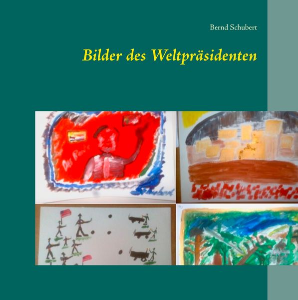 Produktbild: Bilder des Weltpr&auml;sidenten
