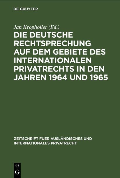 Produktbild: Die deutsche Rechtsprechung auf dem Gebiete des Internationalen Privatrechts in den Jahren 1964 und 1965