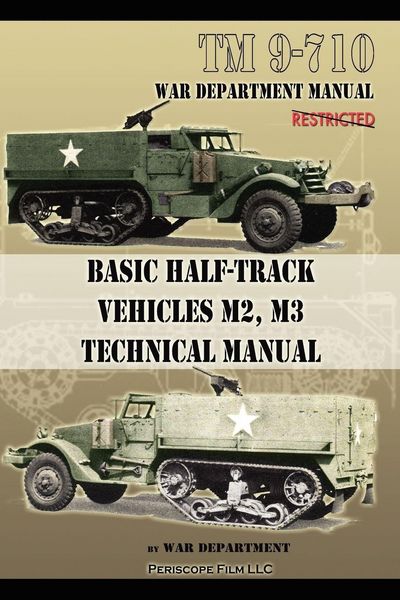 Produktbild: Basic Half-Track Vehicles M2, M3 Technical Manual