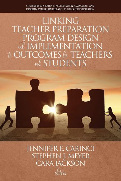 Produktbild: Linking Teacher Preparation Program Design and Implementation to Outcomes for Teachers and Students