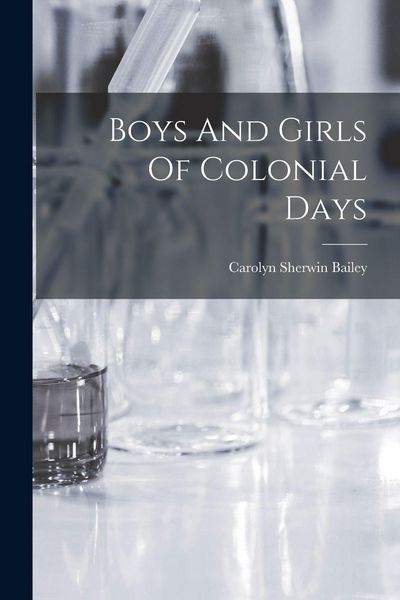 Produktbild: Boys And Girls Of Colonial Days
