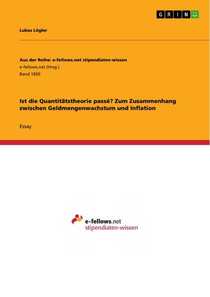 Produktbild: Ist die Quantit&auml;tstheorie pass&eacute;? Zum Zusammenhang zwischen Geldmengenwachstum und Inflation