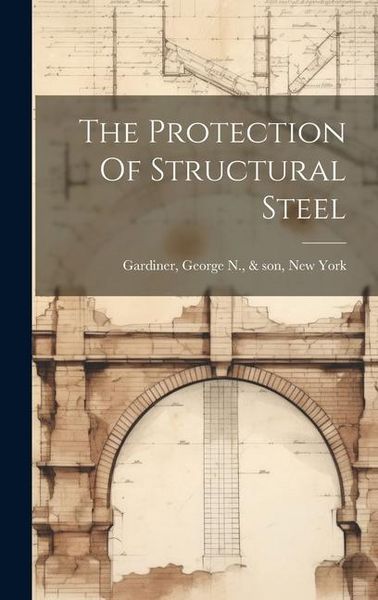 Produktbild: The Protection Of Structural Steel