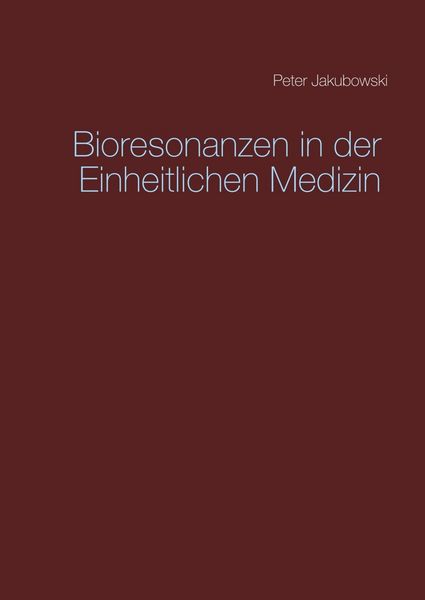 Produktbild: Bioresonanzen in der Einheitlichen Medizin