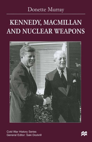 Produktbild: Kennedy, Macmillan and Nuclear Weapons