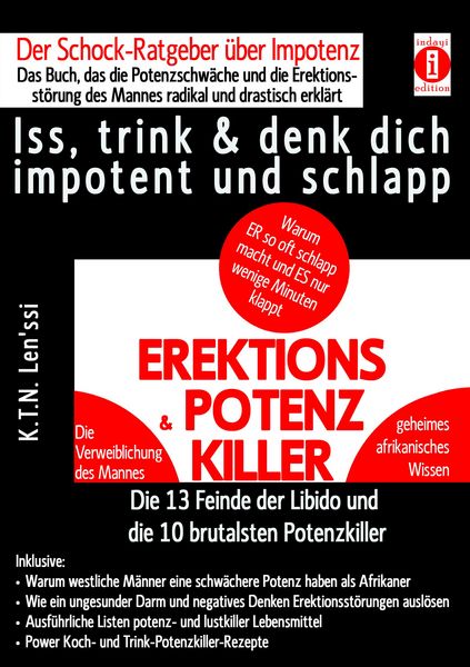 Produktbild: EREKTIONS & POTENZ-KILLER - Iss, trink & denk dich impotent und schlapp