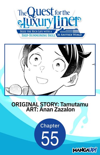 Produktbild: The Quest for the Luxury Liner: Seize the Rich Life with a Ship-Summoning Skill in Another World #055