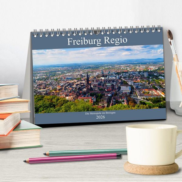 Produktbild: Freiburg Regio (Tischkalender 2026 DIN A5 quer), CALVENDO Monatskalender