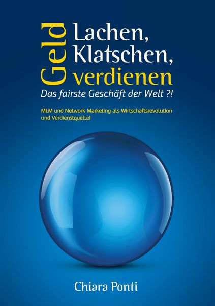 Produktbild: Lachen, Klatschen, Geld verdienen. Das fairste Gesch&auml;ft der Welt ?!