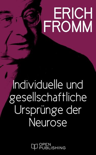 Produktbild: Individuelle und gesellschaftliche Urspr&uuml;nge der Neurose