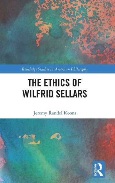 Produktbild: The Ethics of Wilfrid Sellars
