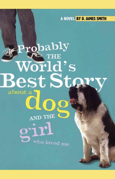 Produktbild: Probably the World's Best Story about a Dog and Th