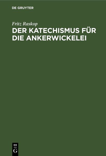 Produktbild: Der Katechismus f&uuml;r die Ankerwickelei