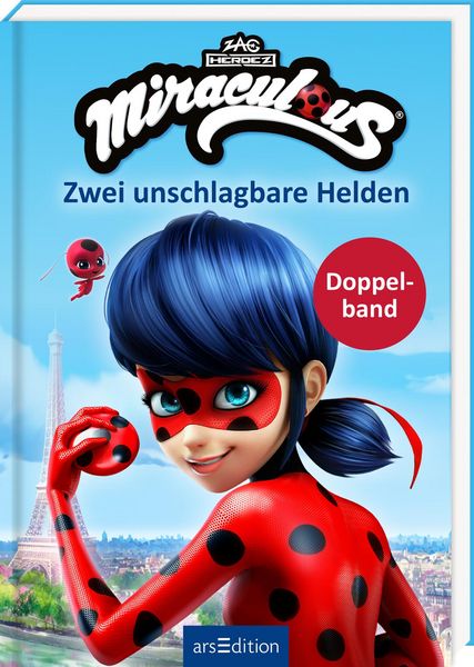 Miraculous – Zwei unschlagbare Helden (Miraculous), Gebundene Ausgabe von , arsedition, 978-3-8458-6862-2