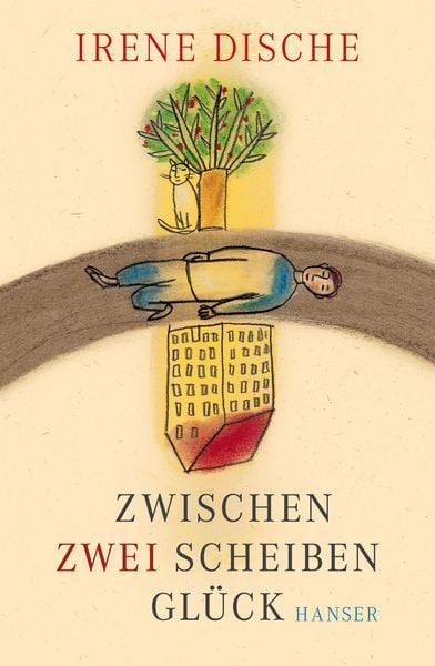 Zwischen zwei Scheiben Glück, Gebundene Ausgabe von Irene Dische, Carl Hanser, 978-3-446-25864-8