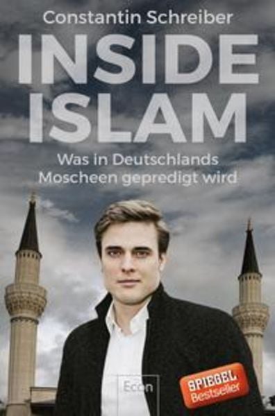 Inside Islam, Taschenbuch von Constantin Schreiber, Econ