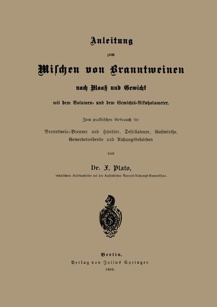 Produktbild: Anleitung zum Mischen von Branntweinen nach Maa&szlig; und Gewicht