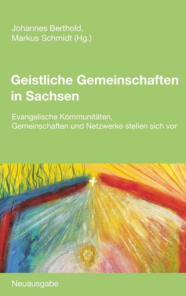 Geistliche Gemeinschaften in Sachsen, Taschenbuch von , BoD – Books on Demand, 9783751903844