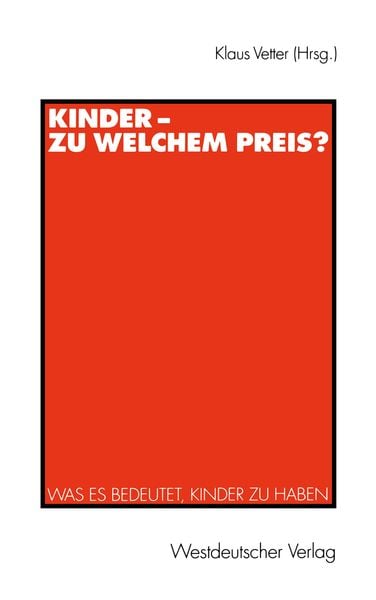 Produktbild: Kinder &mdash; zu welchem Preis?