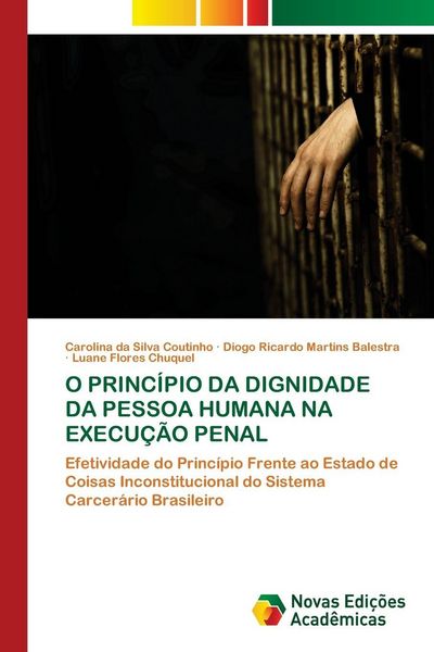 Produktbild: O Princ&iacute;pio Da Dignidade Da Pessoa Humana Na Execu&ccedil;&atilde;o Penal