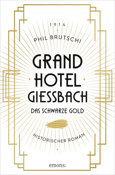 Produktbild: Grandhotel Giessbach. Das schwarze Gold
