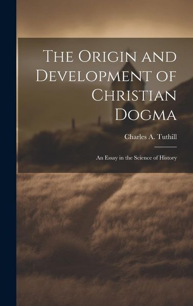 Produktbild: The Origin and Development of Christian Dogma