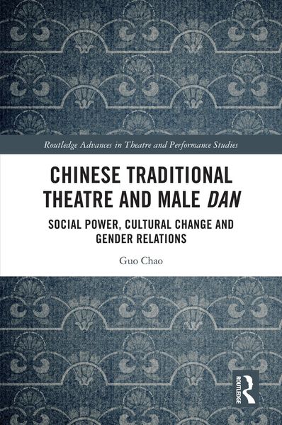 Produktbild: Chinese Traditional Theatre and Male Dan