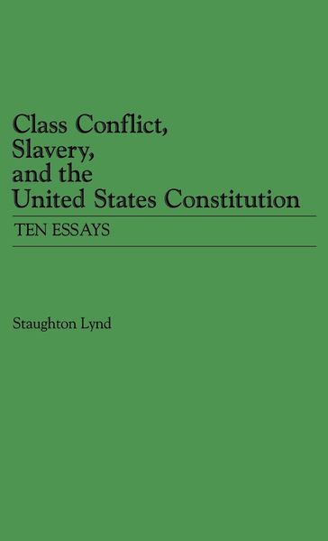 Produktbild: Class Conflict, Slavery, and the United States Constitution