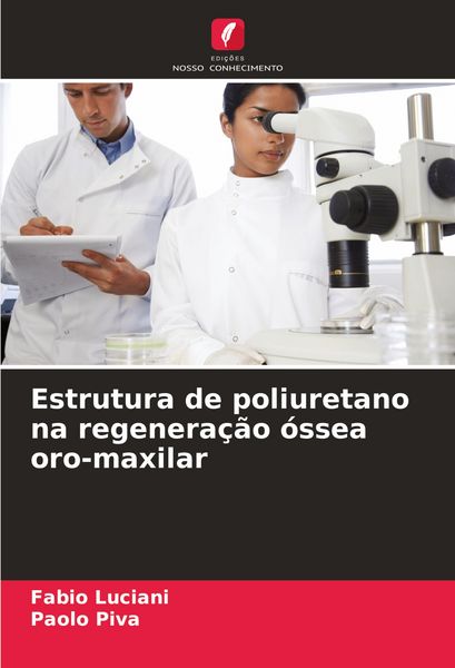 Produktbild: Estrutura de poliuretano na regenera&ccedil;&atilde;o &oacute;ssea oro-maxilar