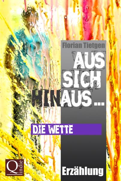 Produktbild: Aus sich hinaus ... Die Wette